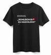 "Schleich di du Oaschloch" T-Shirt